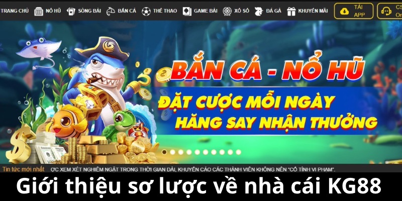 Giới thiệu sơ lược về nhà cái KG88