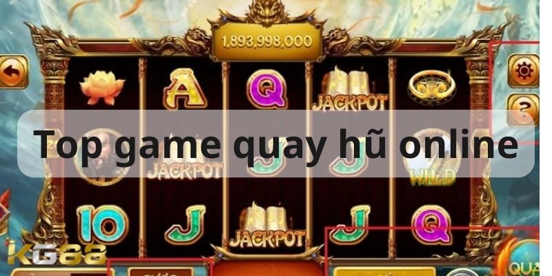 top game quay hũ online